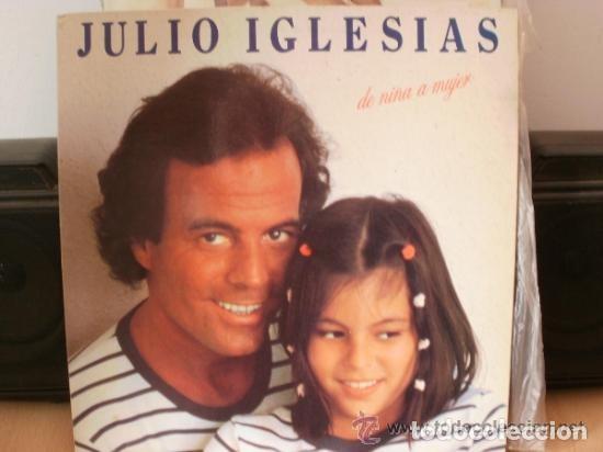 Discos de vinilo: JULIO IGLESIAS De ni&ntilde;a a mujer