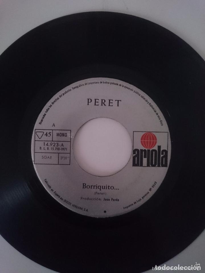 Discos de vinilo: PERET - BORRIQUITO - QUE COSAS TIENE EL AMOR - A&Ntilde;O 1971 - ARIOLA NO TENGO EL ESTUCHE ORIGINAL