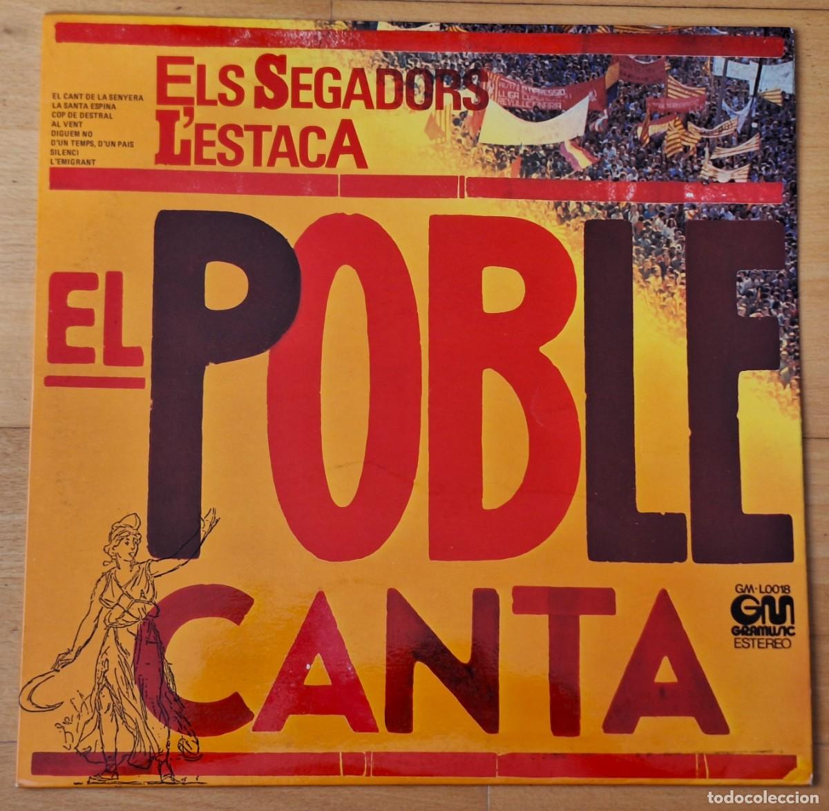 Discos de vinilo: EL POBLE CANTA - ELS SEGADORS L&acute;ESTACA - DISCO VINILO LP - GRAMUSIC A&Ntilde;O 1976 - PERFECTO ESTADO
