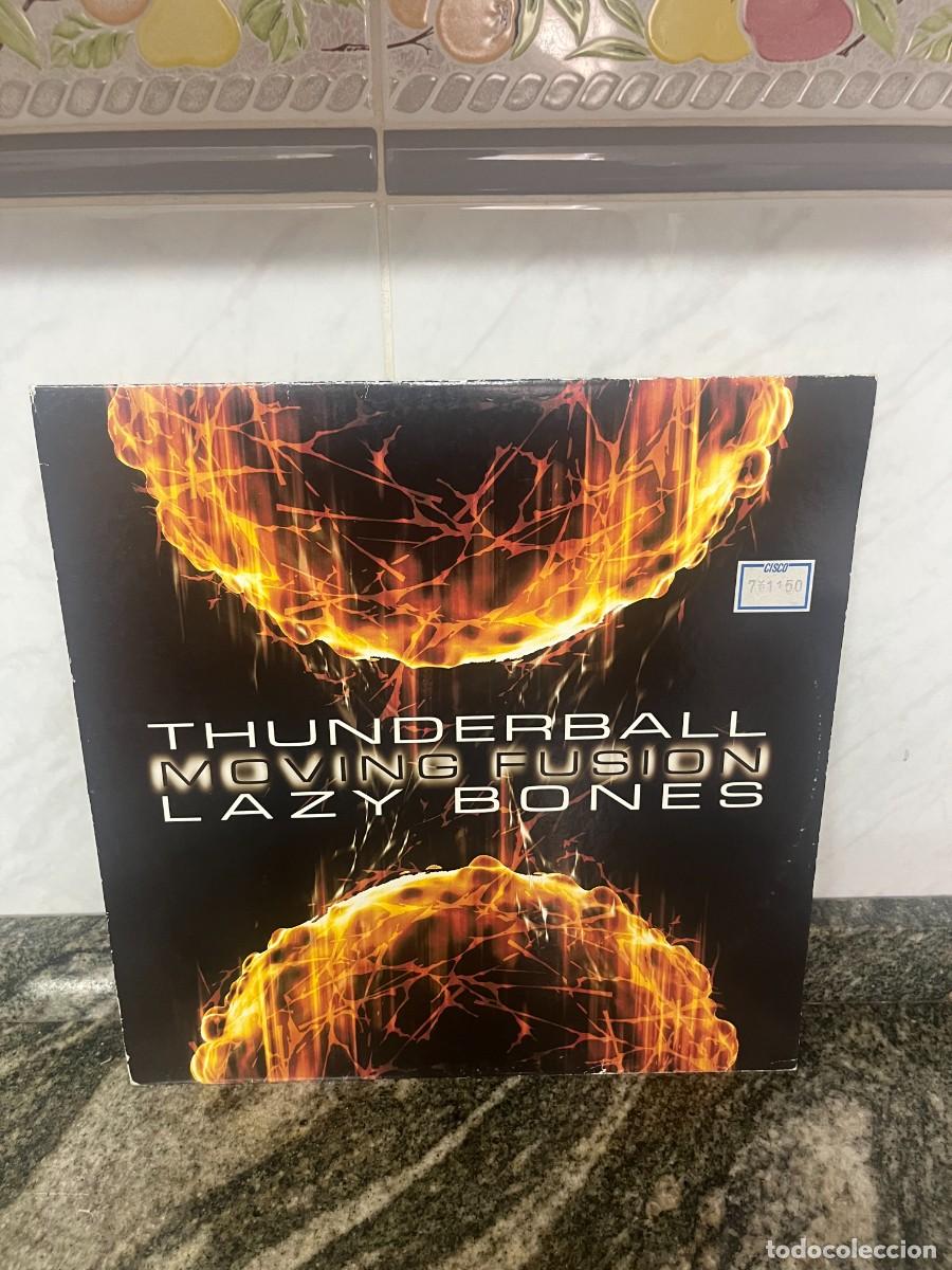 Discos de vinilo: Moving Fusion Thunderball / Lazy Bones