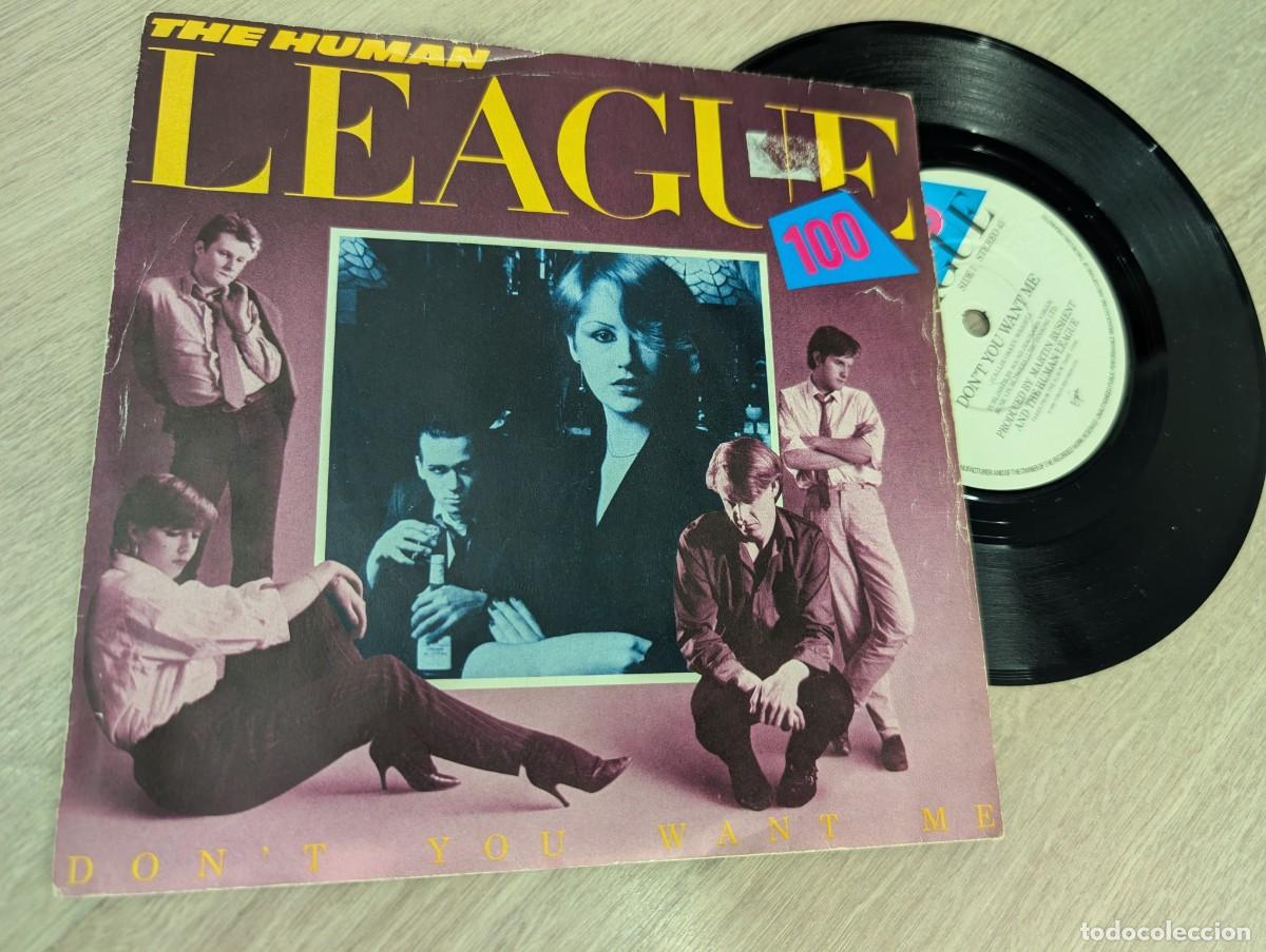 Discos de vinilo: THE HUMAN LEAGUE - DON&acute;T YOU WANT ME ...N&ordm; 1 EN U.K SINGLE DE 1981 - BUEN ESTADO . EDICION ..U.K