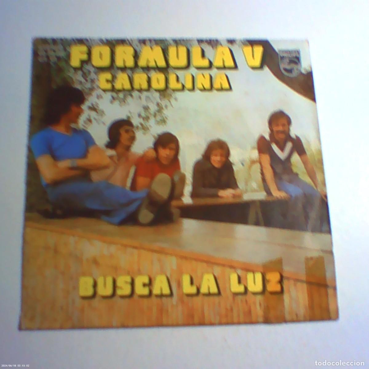 Discos de vinilo: single f&oacute;rmula V. carolina. busca la luz. philips 1975 spain (buen estado)