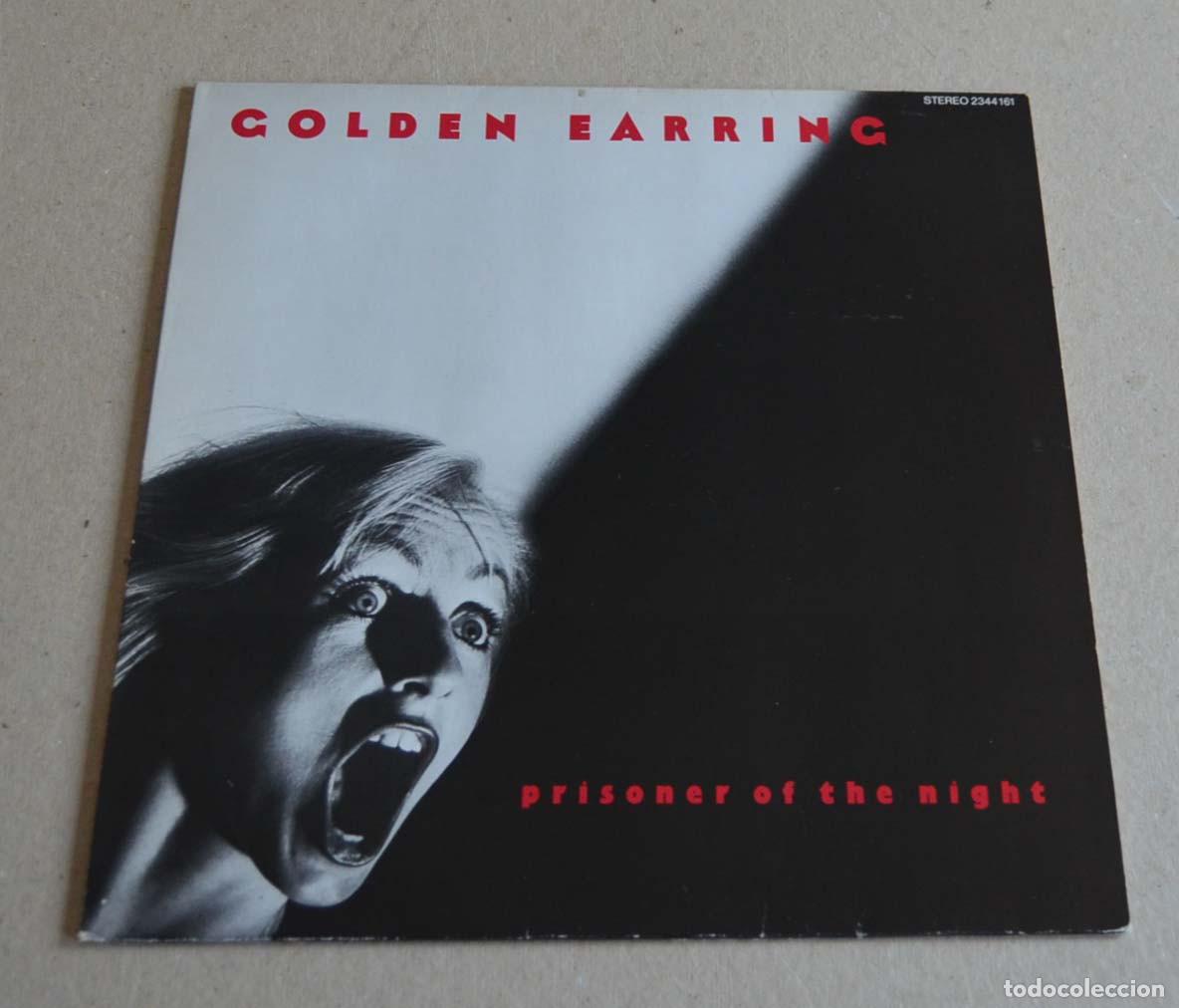 Discos de vinilo: GOLDEN EARRING - PRISONER OF THE NIGHT