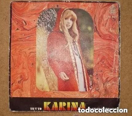 Discos de vinilo: KARINA - TU Y YO - YO TE HE PERDONADO