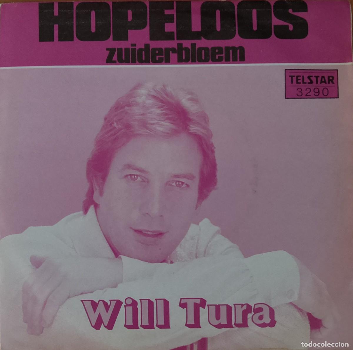 Discos de vinilo: Will Tura. Hopeloos. Vinilo single.