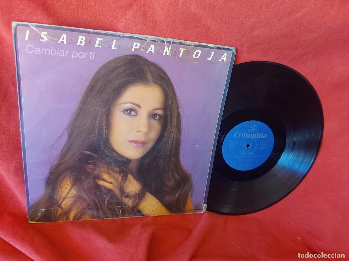 Discos de vinilo: LP ISABEL PANTOJA CAMBIAR POR TI 1983 ( PEDIDOS M&Iacute;NIMOS 10 &euro; ) CAJA N.&ordm; 6 - LP