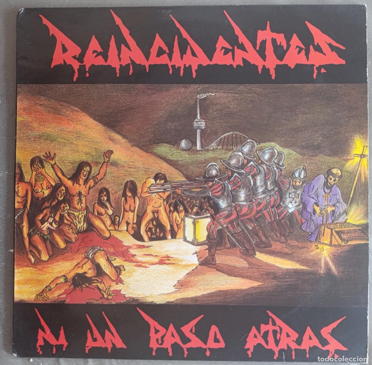 Discos de vinilo: REINCIDENTES &ndash; NI UN PASO ATR&Aacute;S LP 1991 HILARGI RECORDS -CON ENCARTE MUY RARO - PUNK