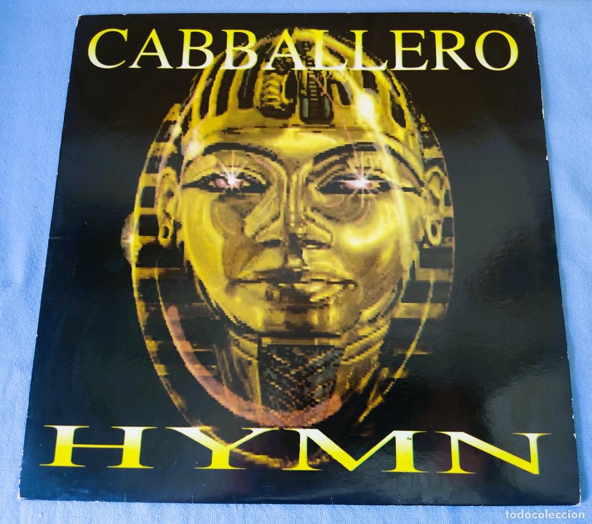 Discos de vinilo: DISCO MAXI CABBALLERO HYMN