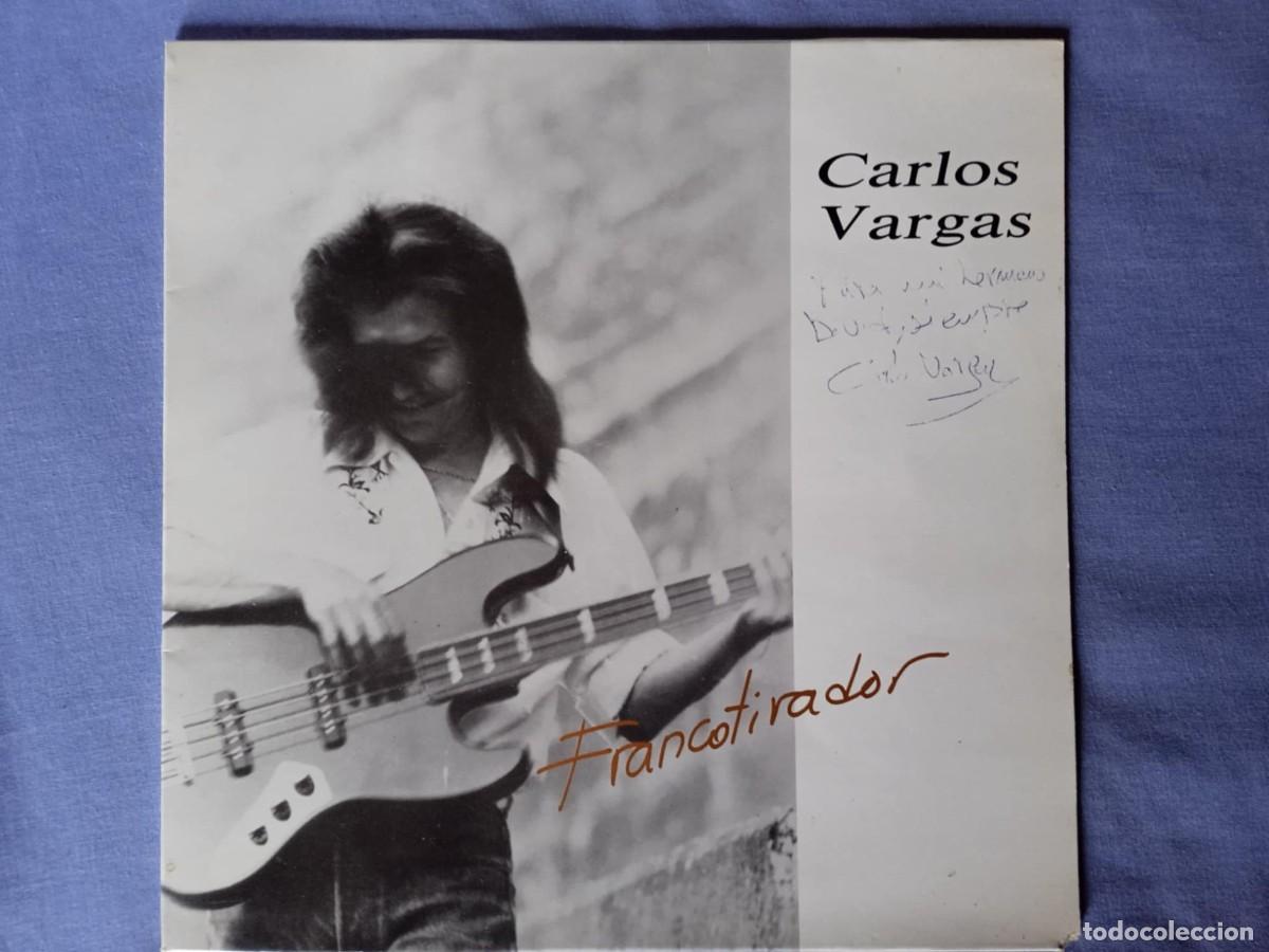 Discos de vinilo: CARLOS VARGAS - FRANCOTIRADOR - CON FIRMA Y DEDICATORIA - 1989 - CASTELLON