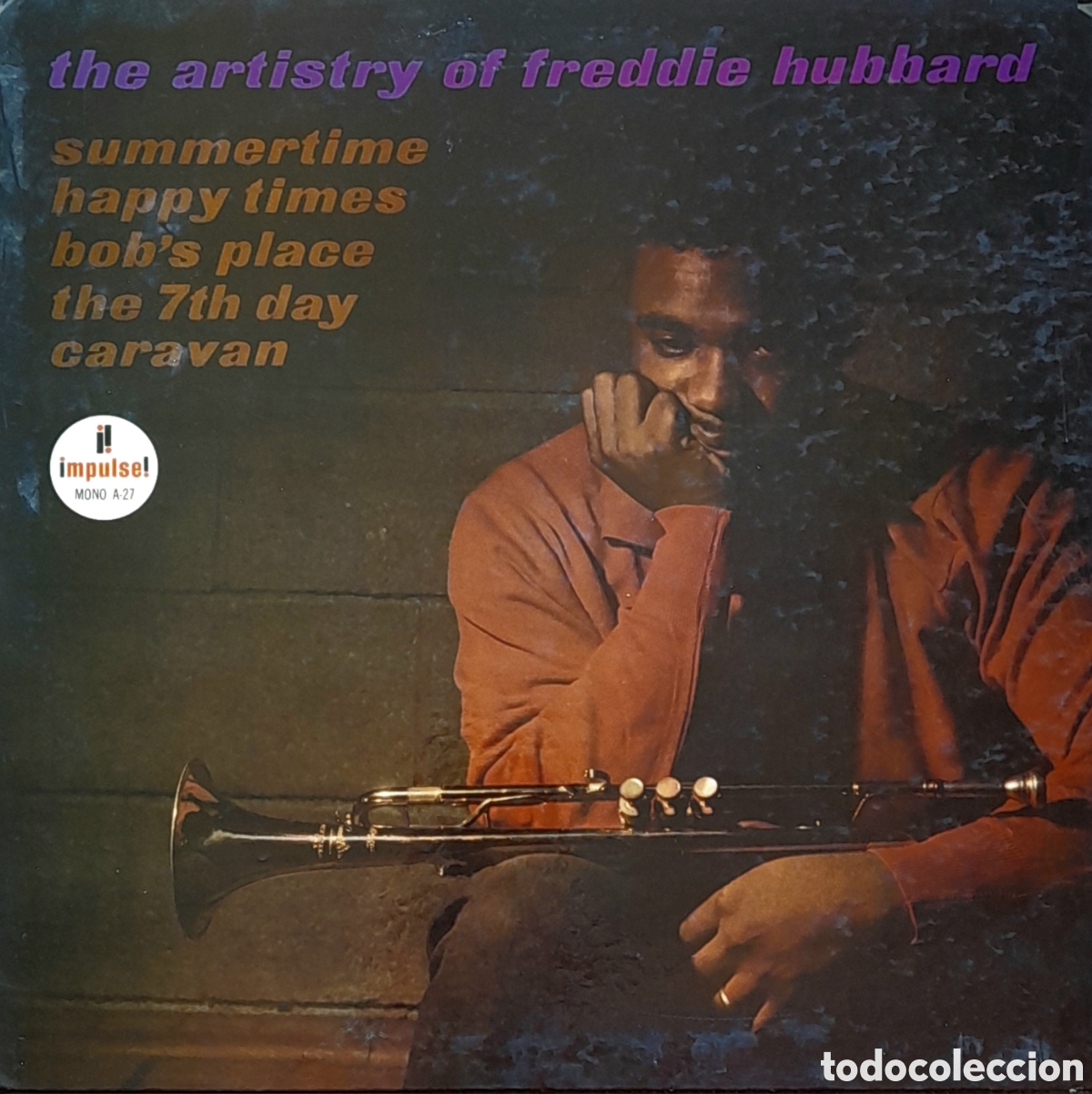 Discos de vinilo: The artistry of Freddie Hubbard. LP Mono 1962. Impulse USA. Carpeta doble