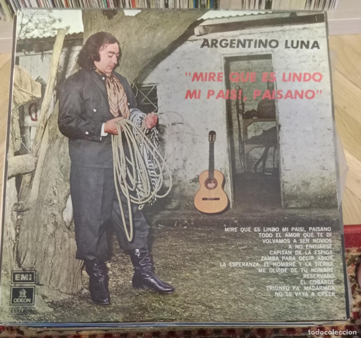 Discos de vinilo: Argentino Luna &ndash; &rdquo;Mire Que Es Lindo Mi Pa&iacute;s! Paisano&rdquo; Lp Espa&ntilde;a 1974