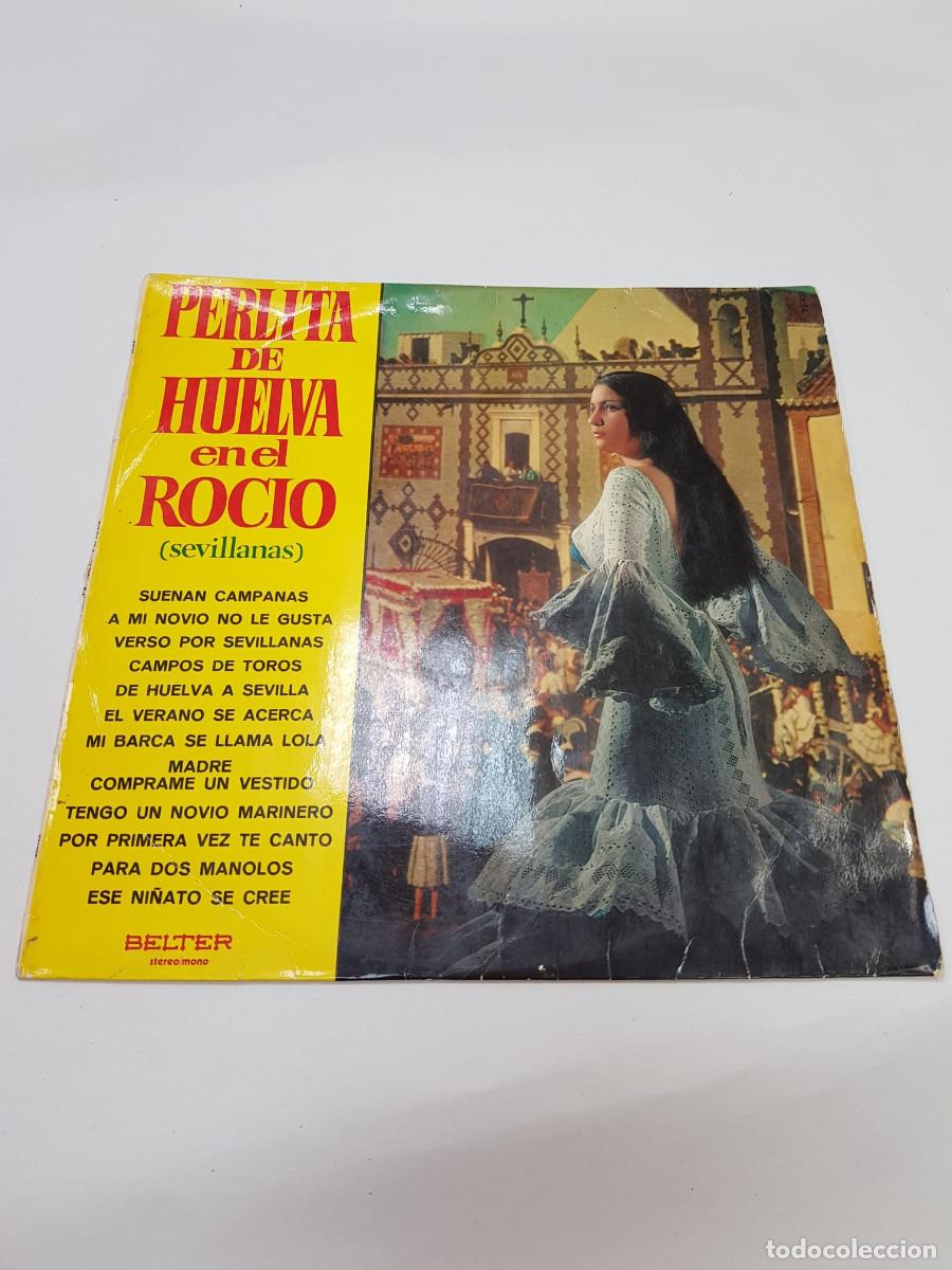 Discos de vinilo: PERLITA DE HUELVA EN EL ROCIO-SEVILLANAS