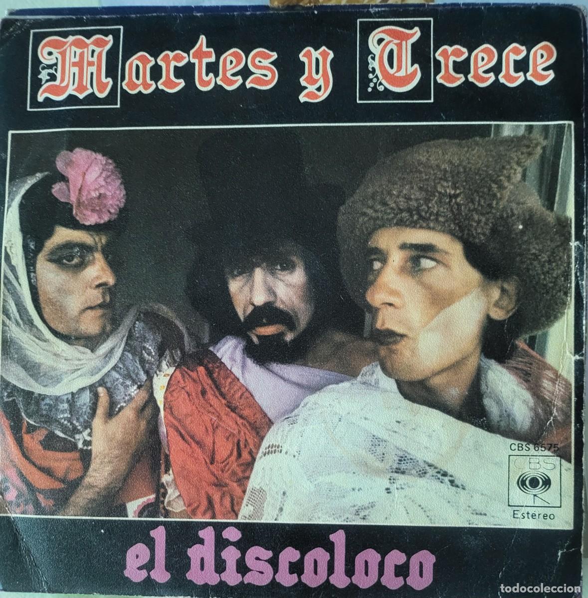 Discos de vinilo: Martes y Trece single sello CBS editado en Espa&ntilde;a a&ntilde;o 1978...