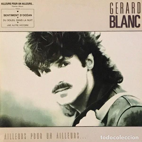 Discos de vinilo: GERARD BLANC &rdquo;Ailleurs pour un ailleurs&rdquo; (Importado de Francia)