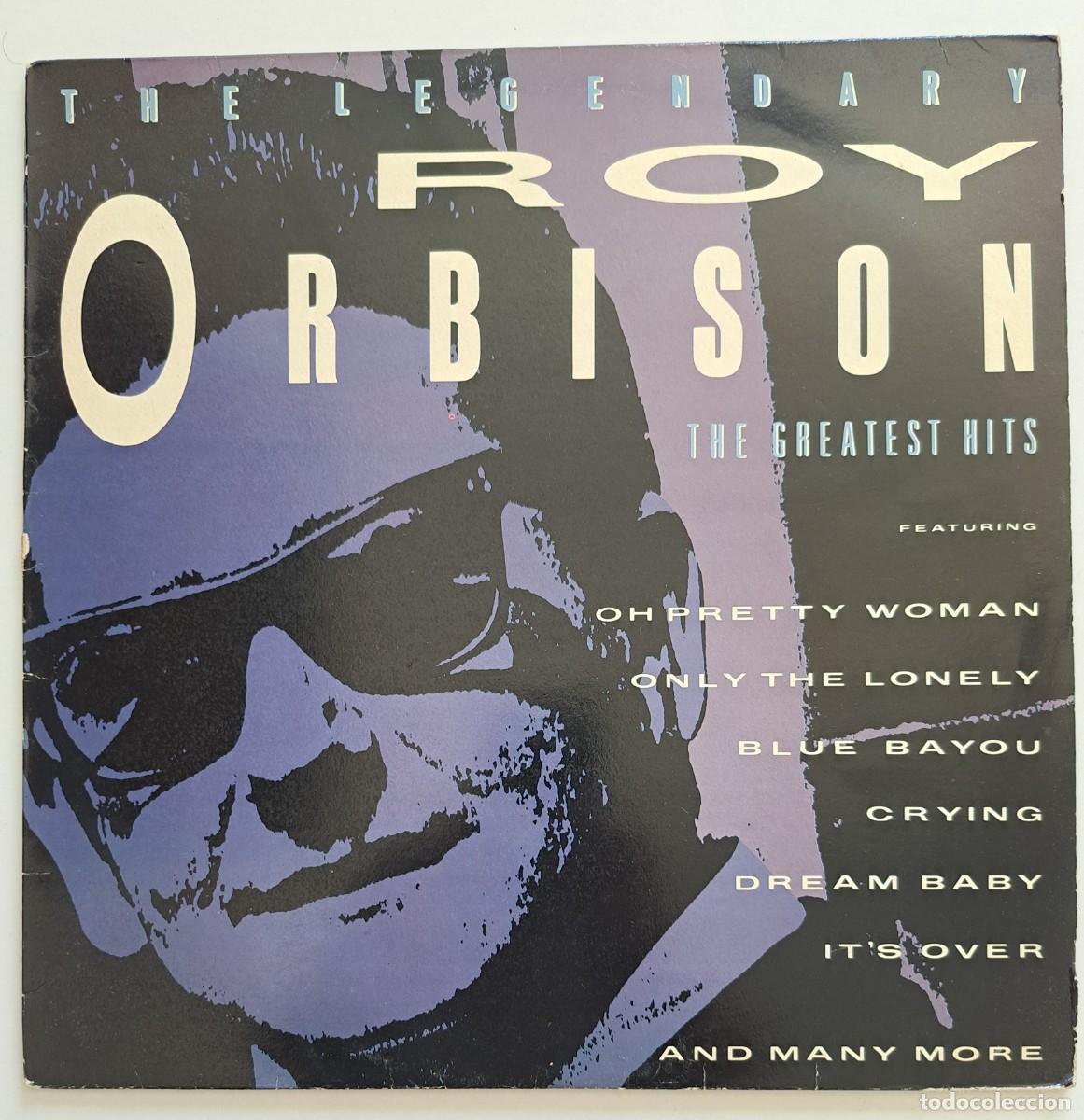 Discos de vinilo: ROY ORBISON - THE LEGENDARY ROY ORBISON (THE GREATEST HITS) - Telstar &ndash; STAR 2330 - UK 1988