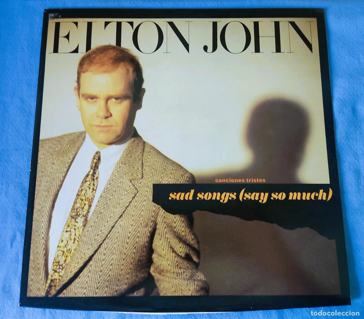Discos de vinilo: DISCO MAXI ELTON JOHN CANCIONES TRISTES SAD SONGS