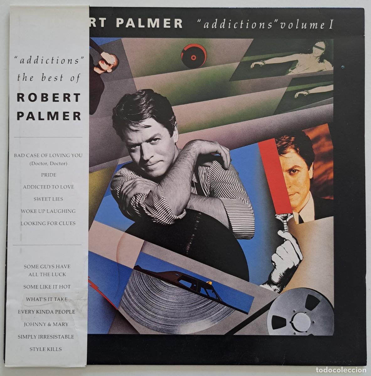 Discos de vinilo: ROBERT PALMER - ADDICTIONS VOLUME I - Island Records &ndash; ILPS 9944 - EUROPE 1989