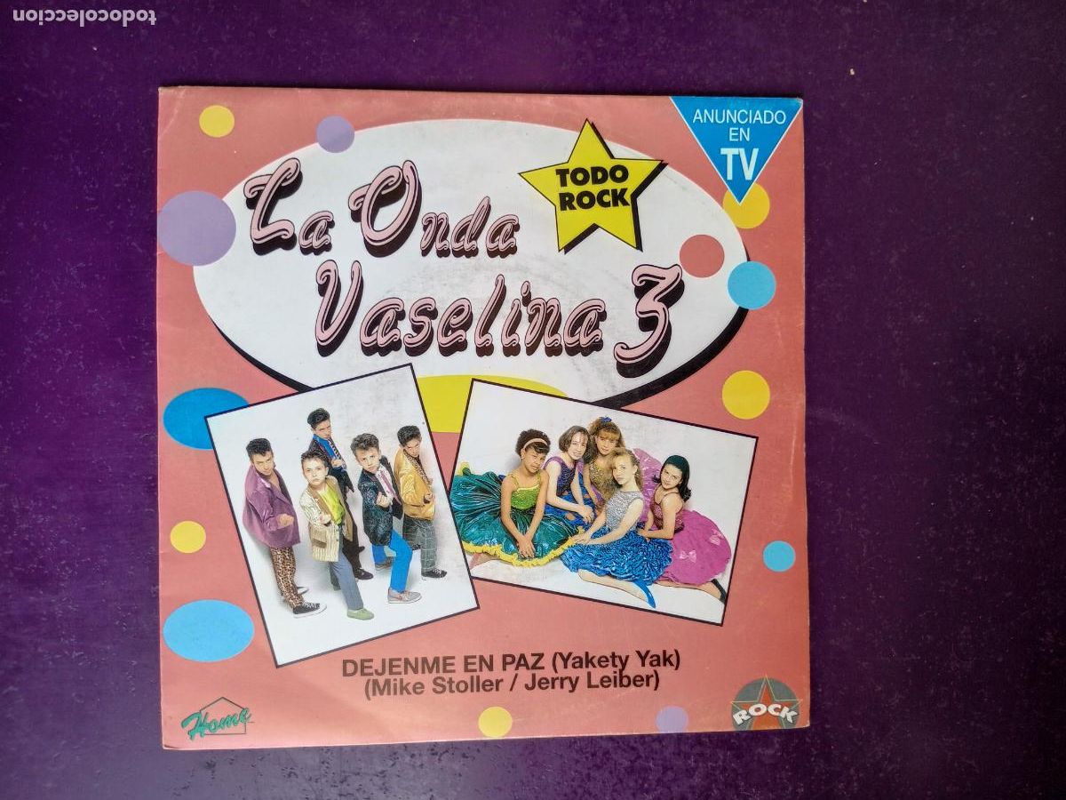 Discos de vinilo: La Onda Vaselina &lrm;&ndash; Dejenme En Paz (Yakety Yak) - Sg HOME 1993 - INFANTIL 90'S