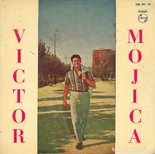 Discos de vinilo: V&iacute;ctor Mojica &ndash; Historia de mi amor; El encuentro; Sol de nuestro amor + 1 &ndash; PHILIPS 428 291 &ndash; 1961