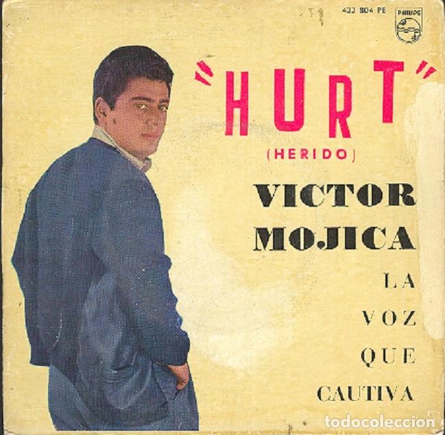 Discos de vinilo: V&iacute;ctor Mojica &ndash; En la cruz de tu mano; Presentimiento; Herido + 1 &ndash; PHILIPS 433 804 &ndash; 1963