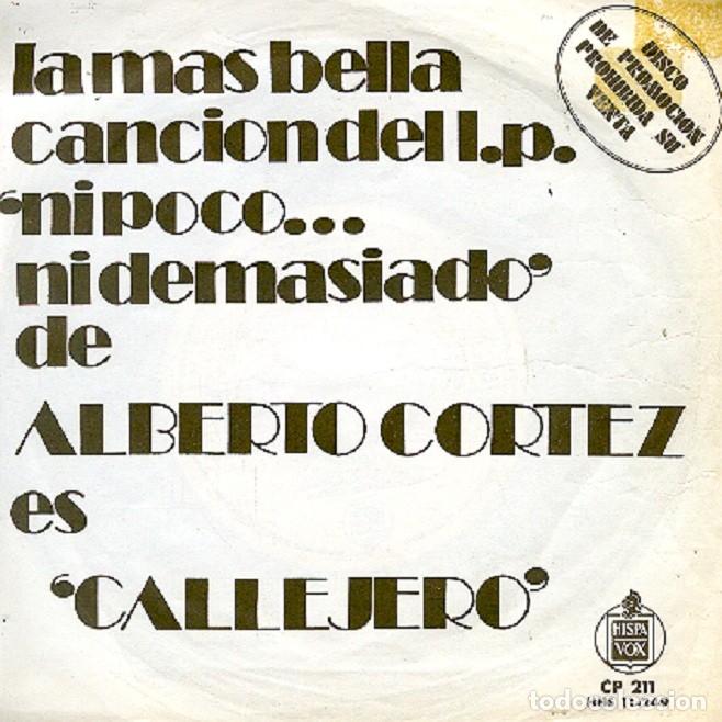 Discos de vinilo: Alberto Cortez &ndash; Callejero; Miguitas de ternura &ndash; HISPAVOX 211 (PROMO) &ndash; 1974