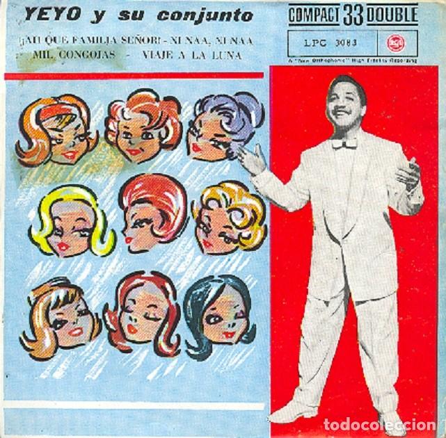 Discos de vinilo: Yeyo y su conjunto - &iexcl;Ay, qu&eacute; familia!; Mil congojas; Viaje a la luna + 1 &ndash; RCA 3083 &ndash; 1961
