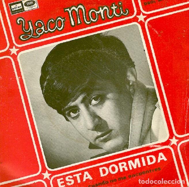 Discos de vinilo: Yaco Monti &ndash; Est&aacute; dormida; Cuando no me encuentres &ndash; ODEON 66.087 &ndash; 1968