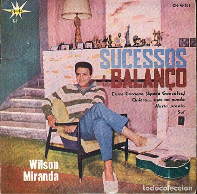 Discos de vinilo: Wilson Miranda &ndash; Corre, cora&ccedil;ao; Hasta pronto; Sol + 1 &ndash; MARFER 501 &ndash; 1963