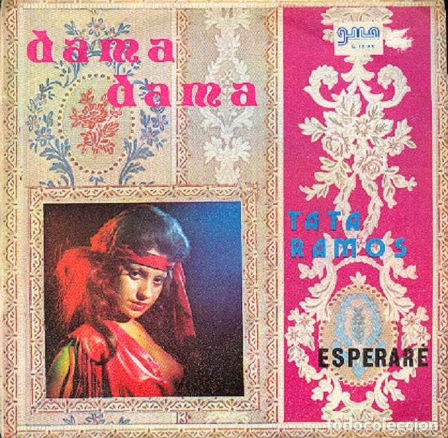 Discos de vinilo: Tata Ramos &ndash; Dama, dama; Esperar&eacute; &ndash; GMA 1006 &ndash; 1972