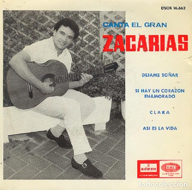 Discos de vinilo: Zacar&iacute;as &ndash; D&eacute;jame so&ntilde;ar; Clara; As&iacute; es la vida + 1 &ndash; ODEON 16.662 &ndash; 1965