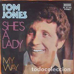 Discos de vinilo: She's a Lady / My Way - Tom Jones
