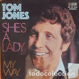 Discos de vinilo: Shes a Lady / My Way - Tom Jones - Foto 2