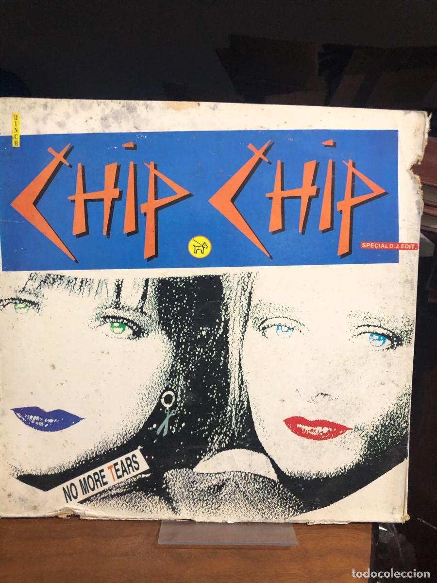 Discos de vinilo: No More Tears (Special D.J. Edit Maxi-Single) Chip Chip - Foto 1