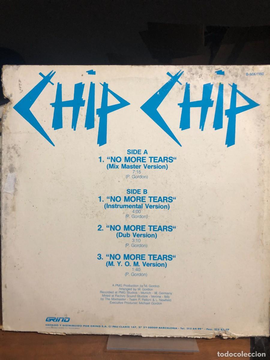 Discos de vinilo: No More Tears (Special D.J. Edit Maxi-Single) Chip Chip - Foto 2