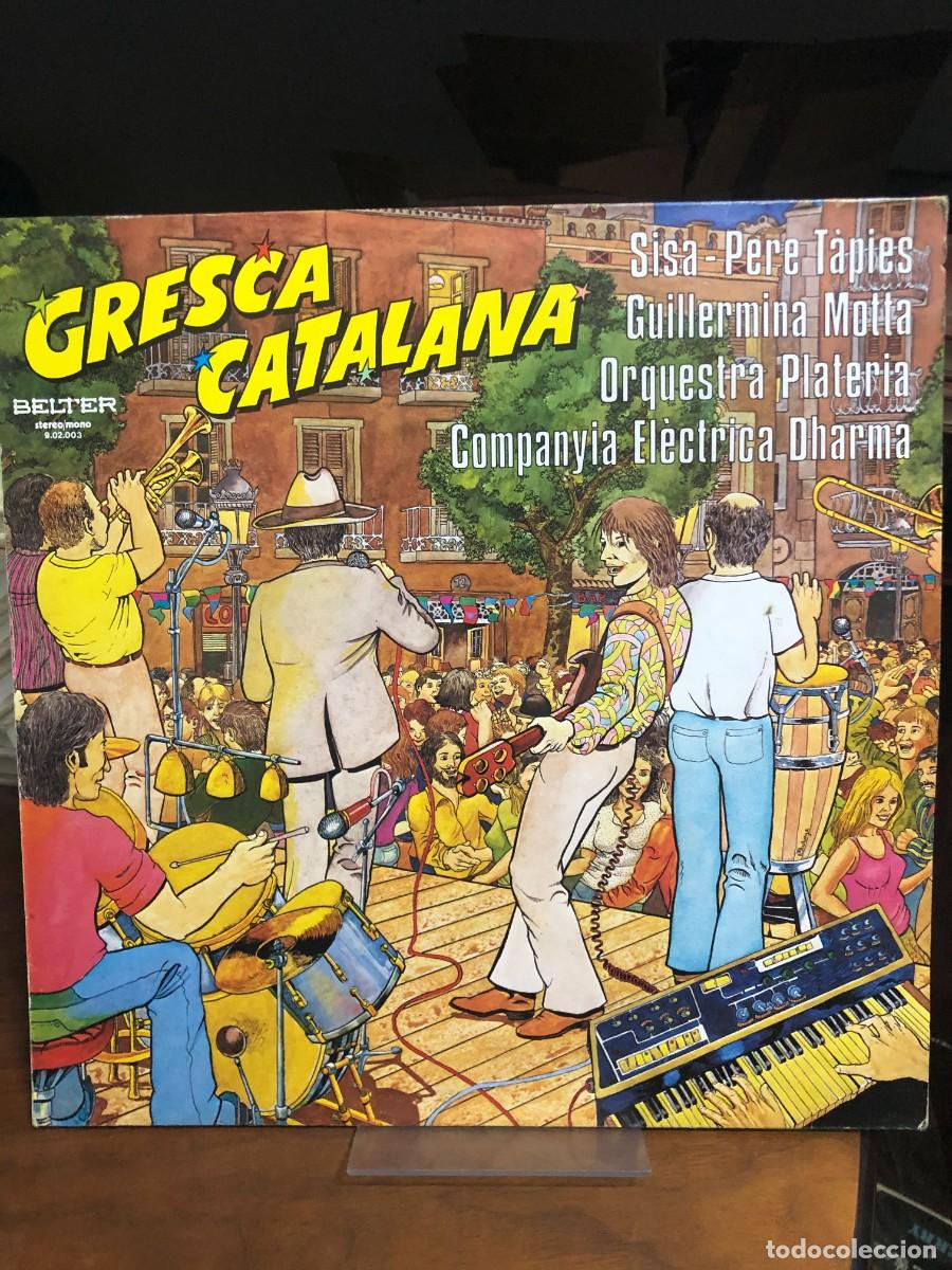 Discos de vinilo: Gresca Catalana Varios (Sisa, Pere T&agrave;pies, Guillermina Motta, Orquestra Plateria, Companyia El&egrave;ctric