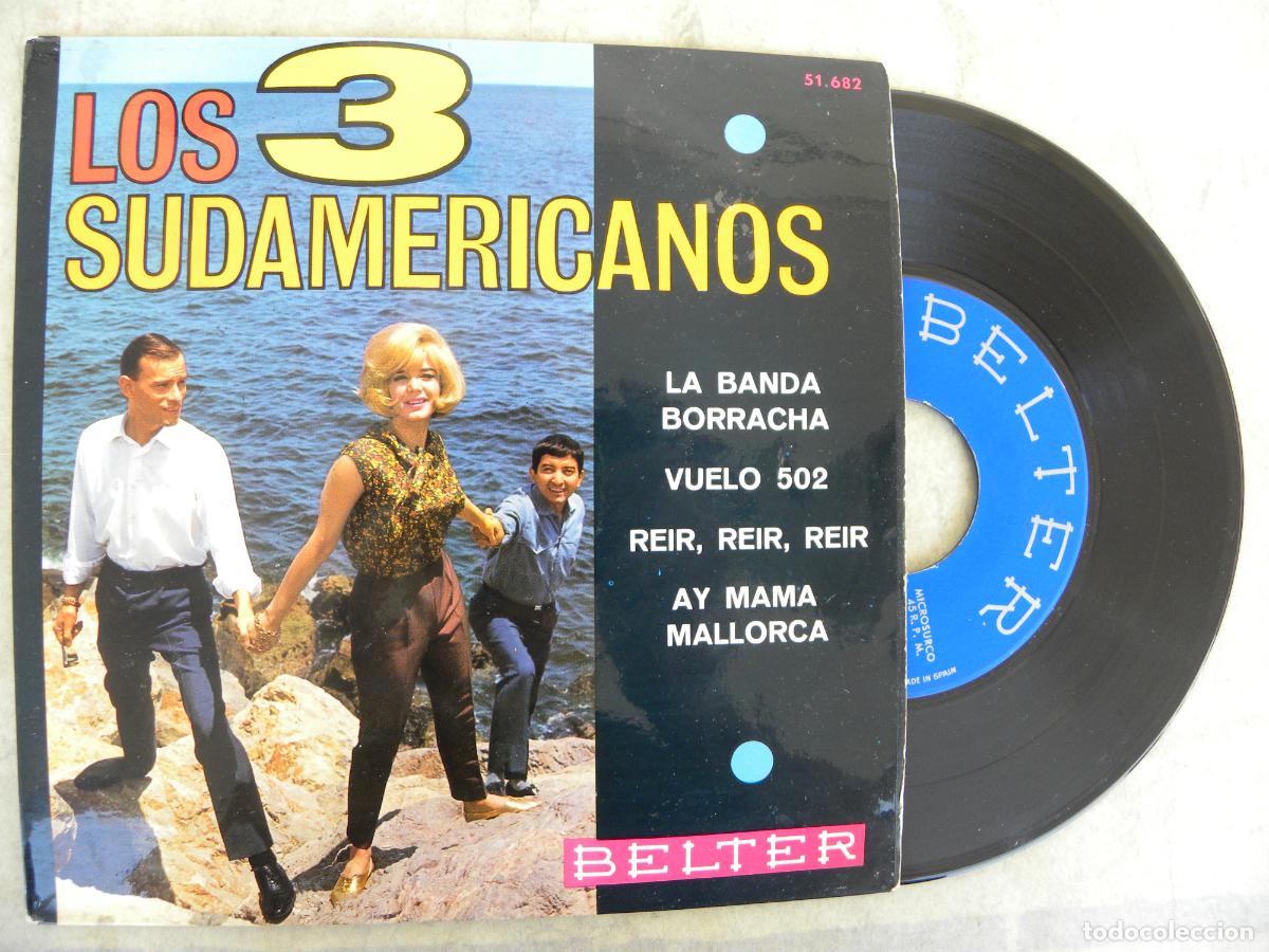 Discos de vinilo: LOS TRES SUDAMERICANOS -LA BANDA BORRACHA -EP 1966 -PEDIDO MINIMO 3 EUROS