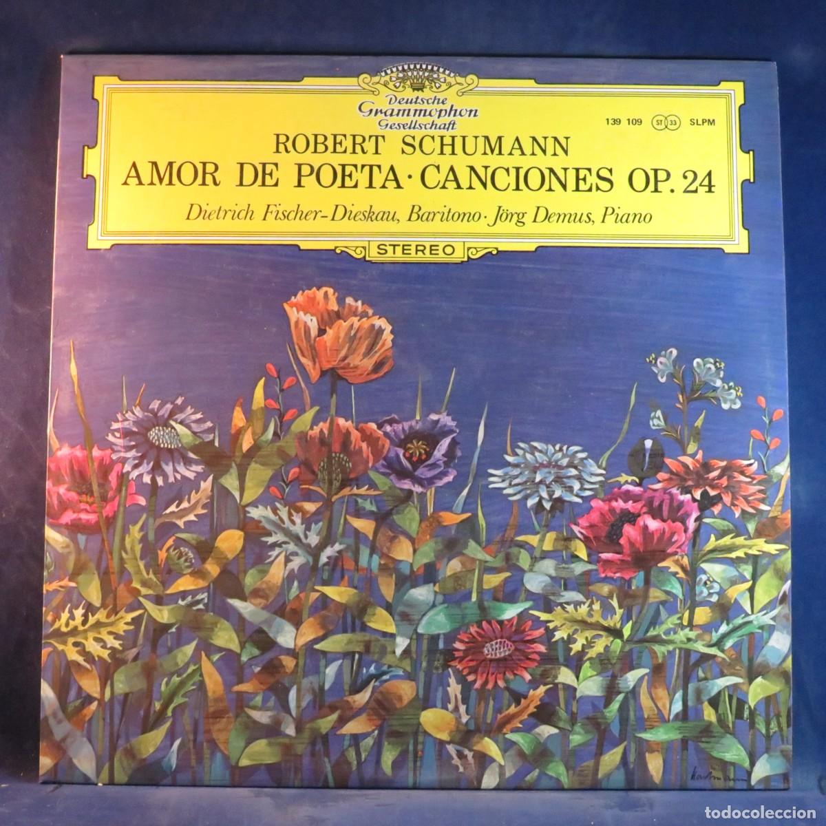 Discos de vinilo: ROBERT SCHUMANN, DIETRICH FISCHER-DIESKAU, J&Ouml;RG DEMUS &ndash; AMOR DE POETA - CANCIONES OP. 24 - LP