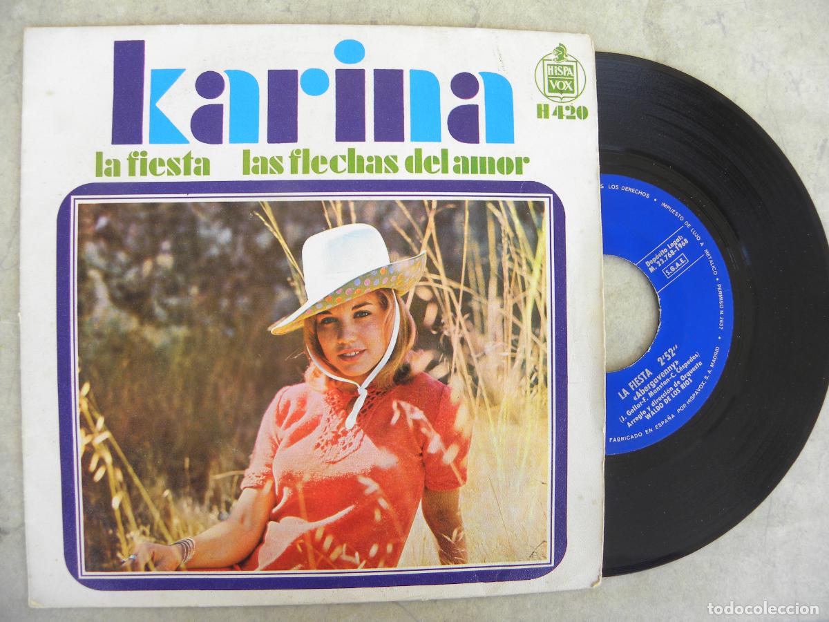 Discos de vinilo: KARINA -LA FIESTA, LAS FLECHAS DE LAS AMOR -SINGLE 1968 -PEDIDO MINIMO 3 EUROS