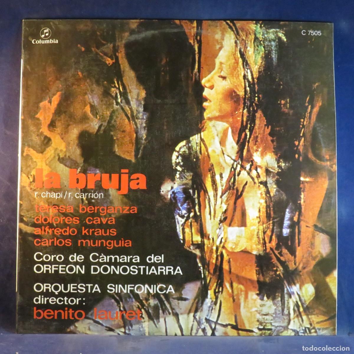 Discos de vinilo: R. CHAP&Iacute; / R. CARRI&Oacute;N / TERESA BERGANZA - DIRECTOR: BENITO LAURET &ndash; LA BRUJA - LP