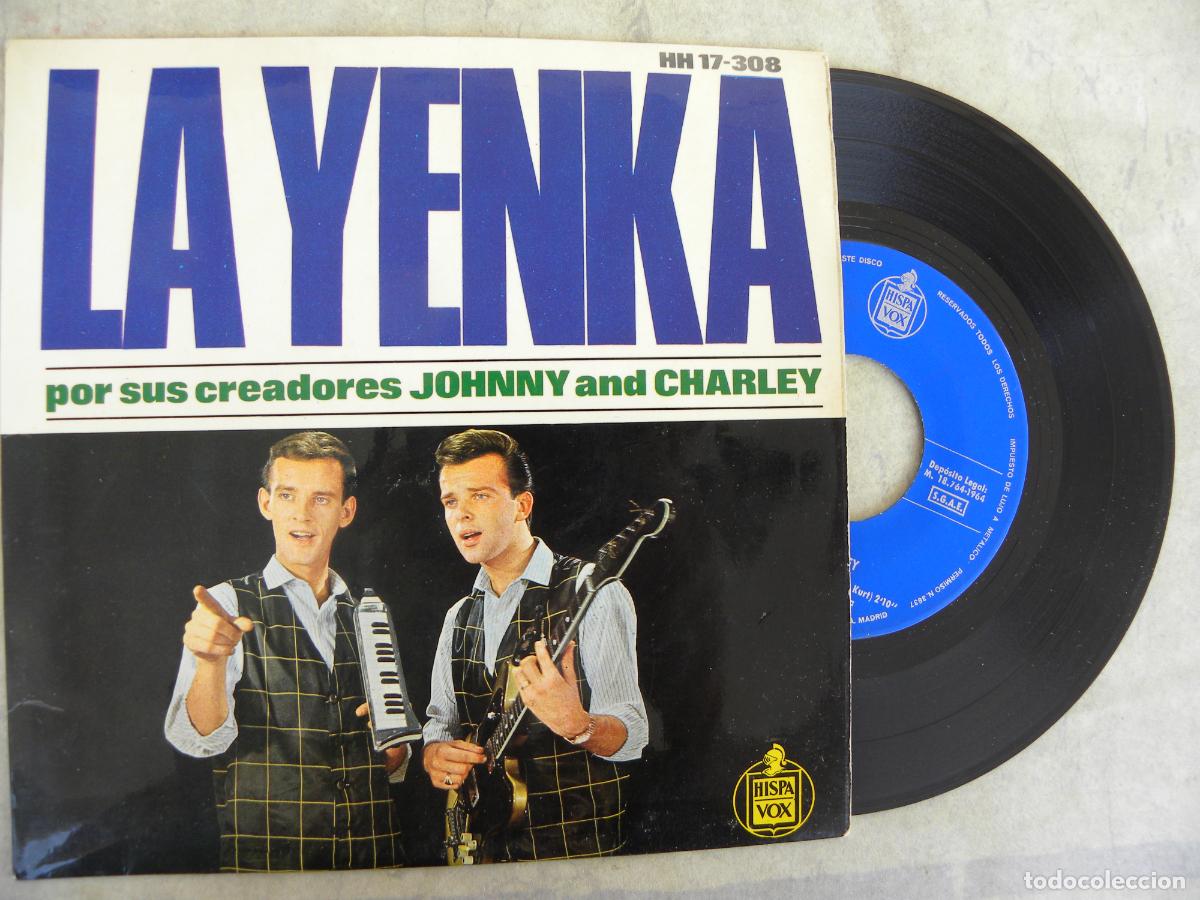 Discos de vinilo: JOHNNY AND CHARLEY -LA YENKA -EP 1964 -PEDIDO MINIMO 3 EUROS