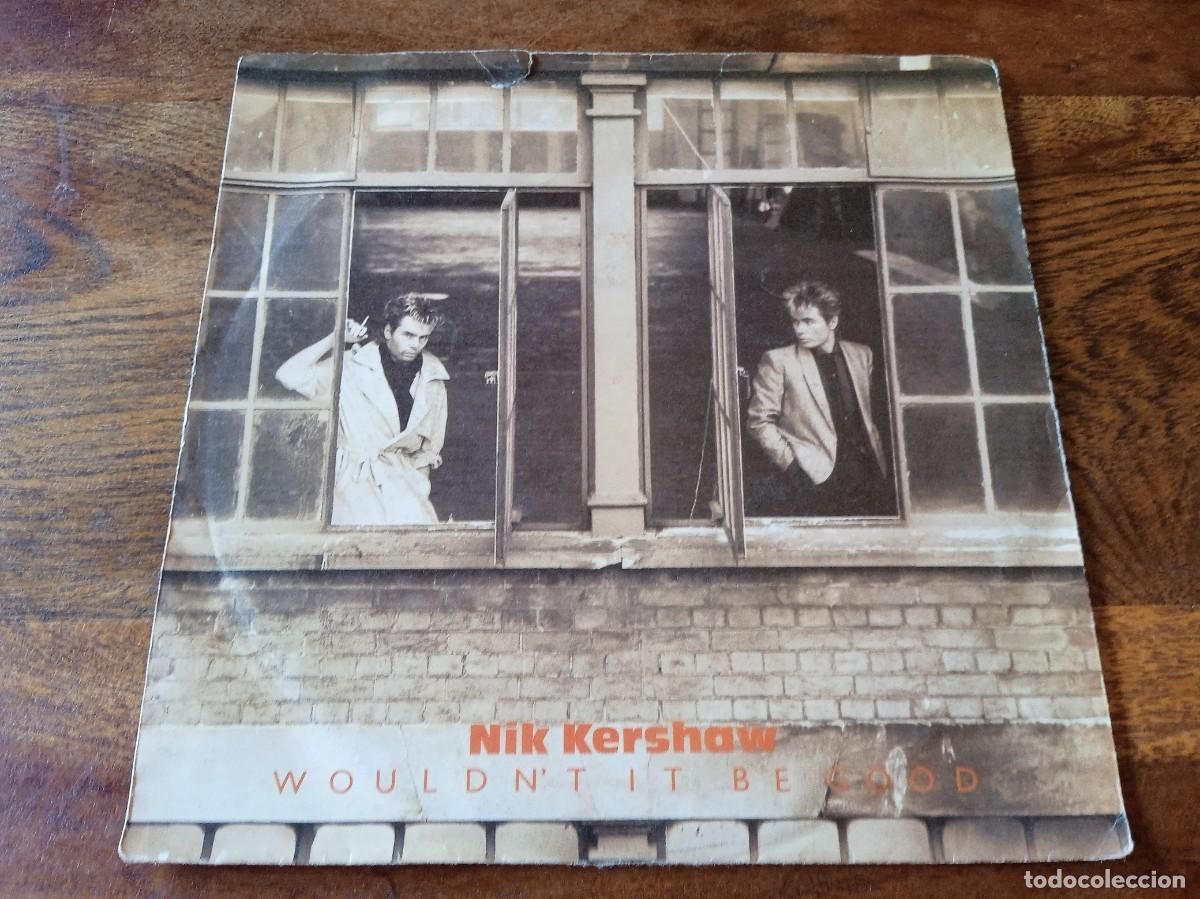Discos de vinilo: Nik Kersshaw - Wouldn't it be good, Monkey Business - Single original MCA Music 1984