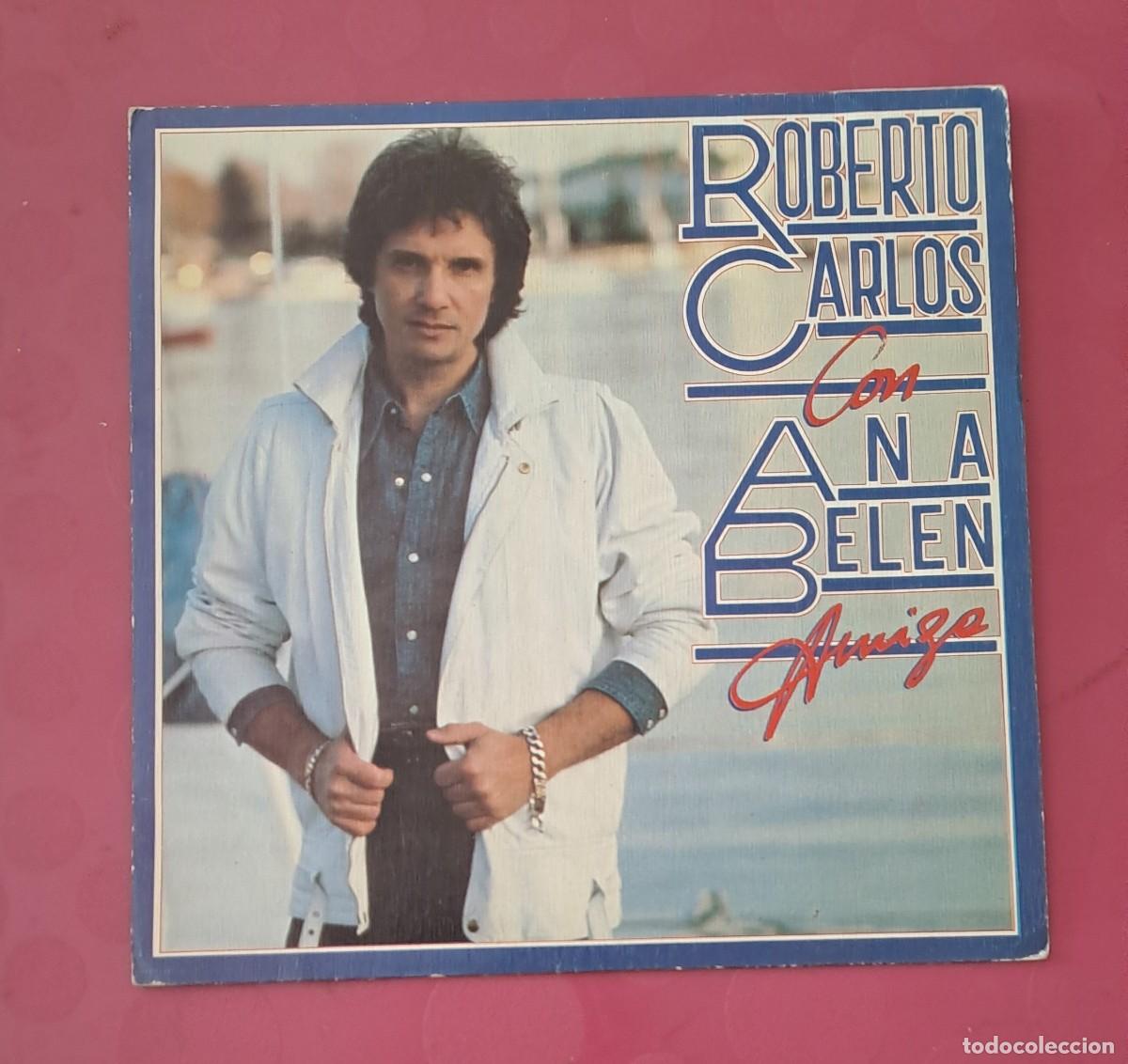 Discos de vinilo: SINGLE ROBERTO CARLOS CON ANA BELEN - AMIGA - A&Ntilde;O 1982