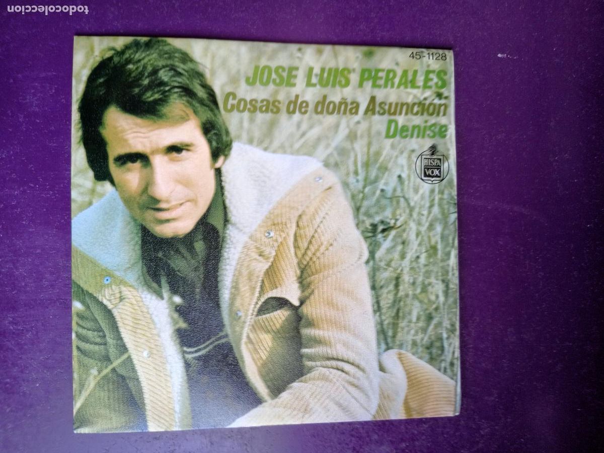 Discos de vinilo: JOS&Eacute; LUIS PERALES &lrm;&ndash; COSAS DE DO&Ntilde;A ASUNCION - SG HISPAVOX 1974 - MELODICA POP FOLK - MUY POCO USO