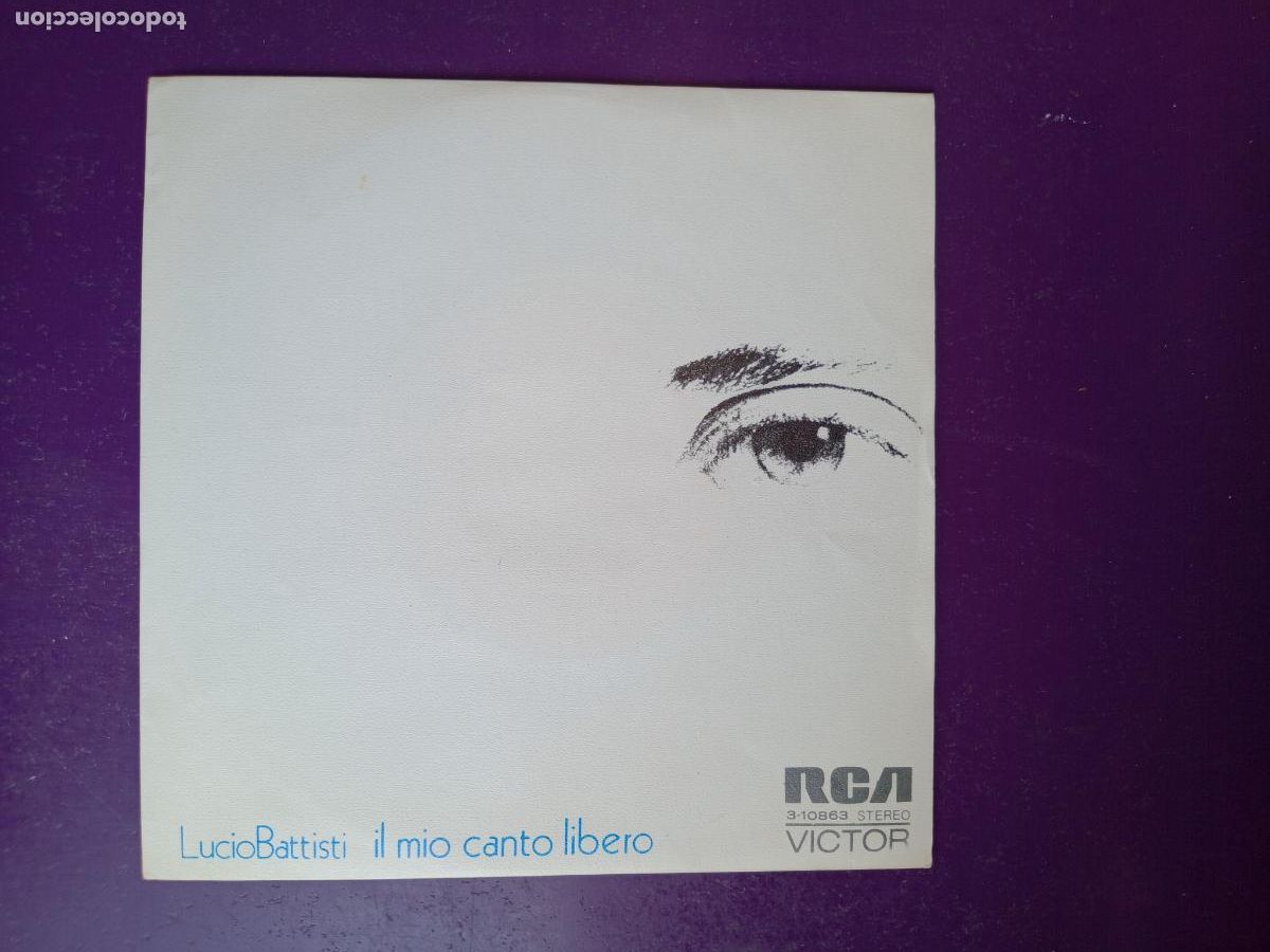 Discos de vinilo: Lucio Battisti - Il Mio Canto Libero - Sg RCA 1973 - ITALIA POP PSICODELIA 70'S - MUY POCO USO