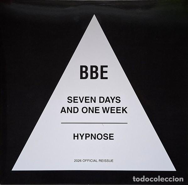 Discos de vinilo: BBE &ndash; Seven Days And One Week / Hypnose-ITALY-2026-MAXI SINGLE-COPIA NUEVA