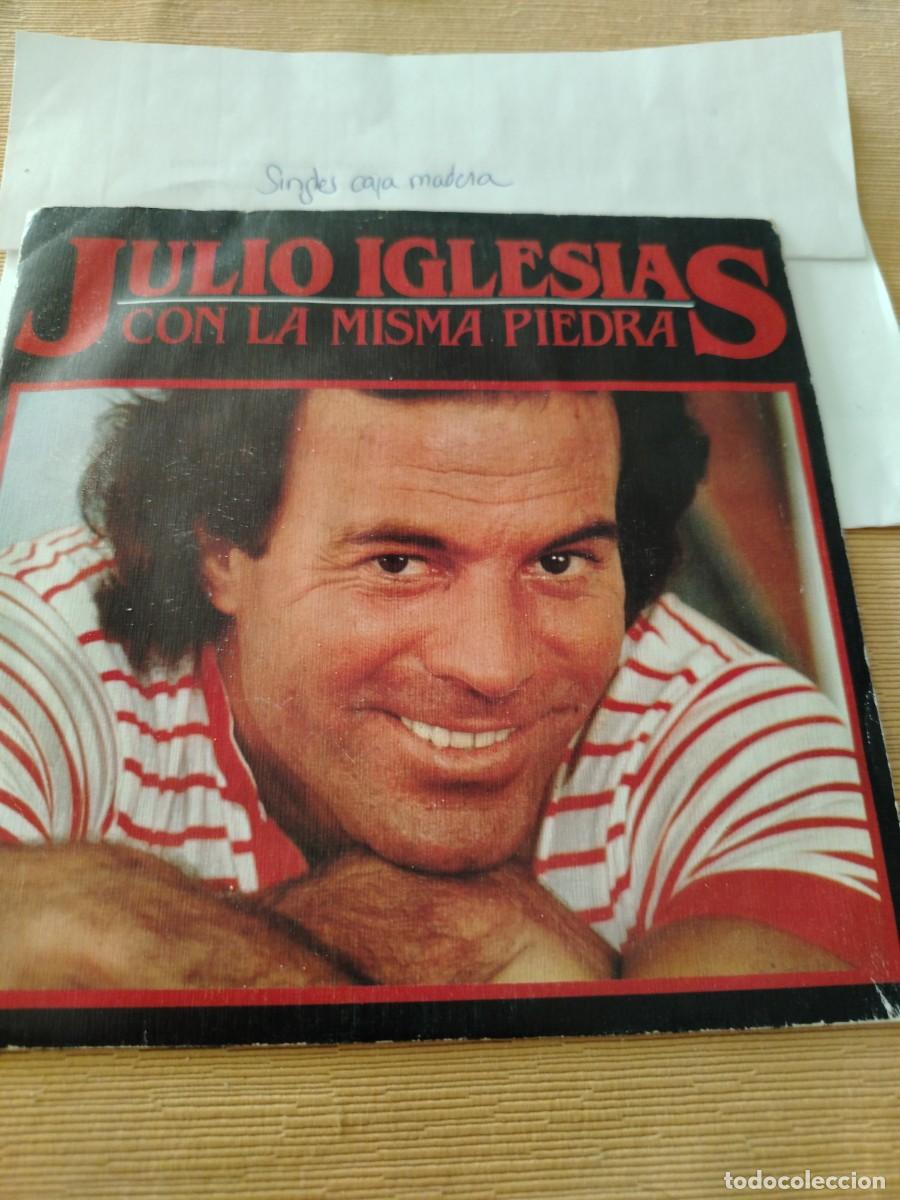Discos de vinilo: Single vinilo julio Iglesias con la misma piedra