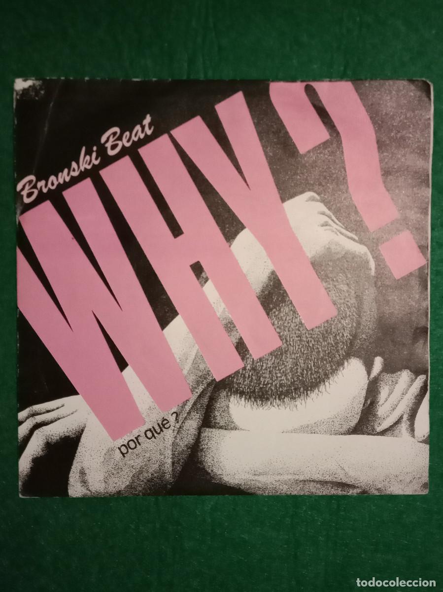 Discos de vinilo: Bronski Beat - Por qu&eacute;?/Cadillac Car - Sello. London Records. Ltd. 1984 (Tiene errata en la galleta)