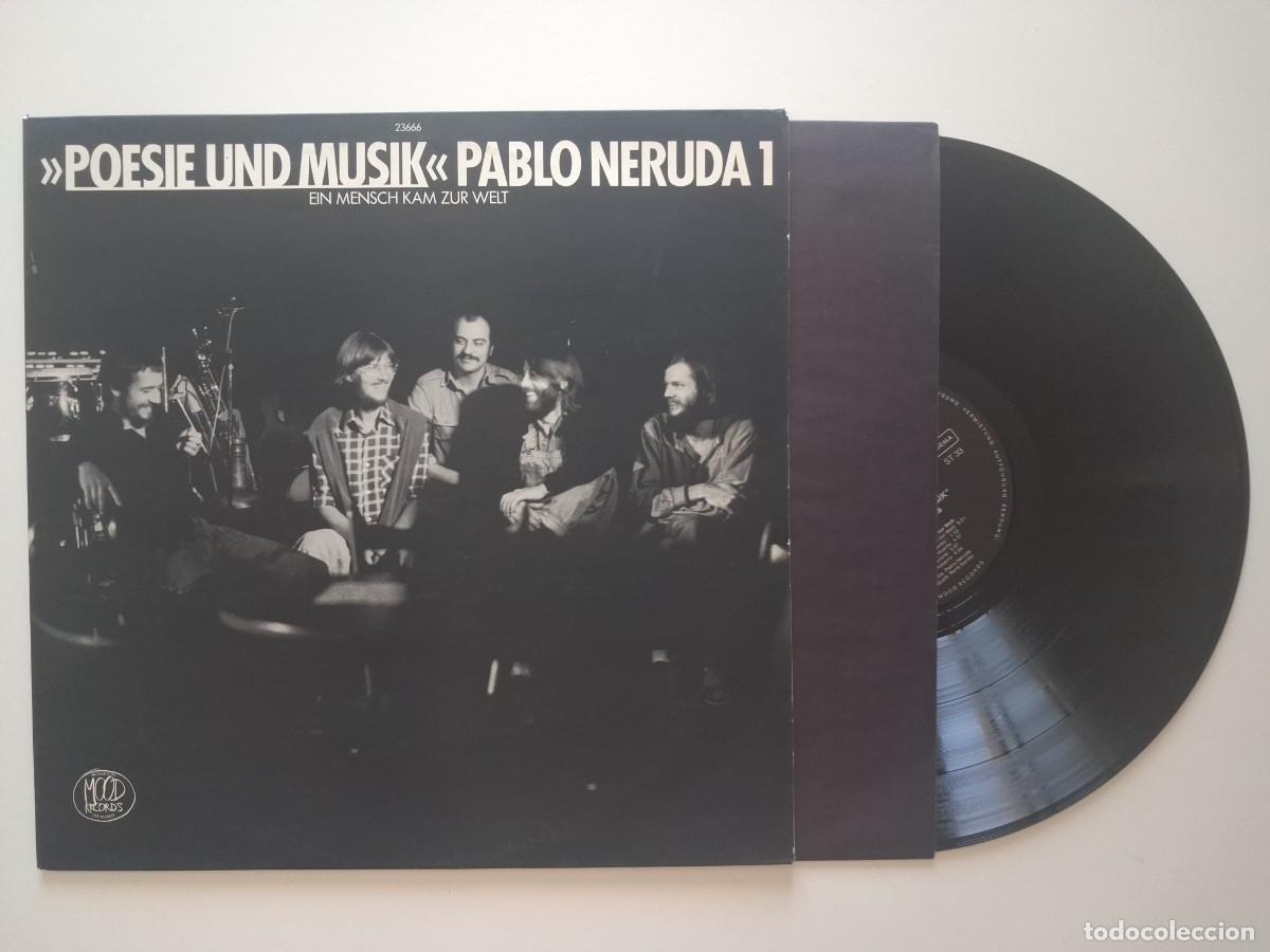Vinyl-Schallplatten: Poesie Und Musik &ndash; Pablo Neruda 1 (Ein Mensch Kam Zur Welt)