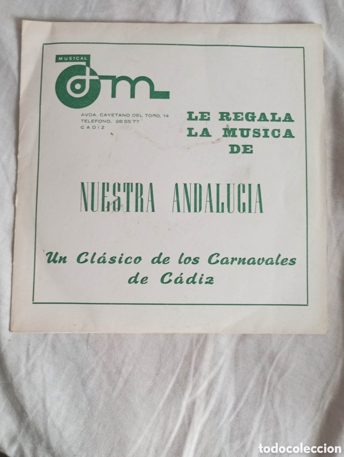 Discos de vinilo: Carnaval de C&aacute;diz single comparsa nuestra Andaluc&iacute;a de Pedro Romero raro y en buen estado