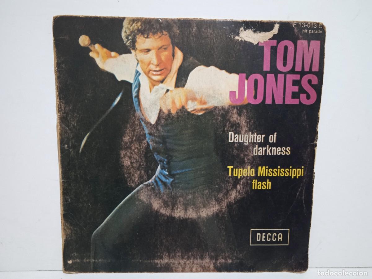 Discos de vinilo: Tom Jones - Daughter Of Darkness / Tupelo Mississippi Flash - Single - 1970 - France